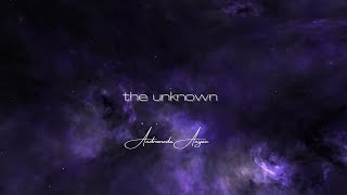 Andromeda Anyan - The Unknown (Lyrics Video)