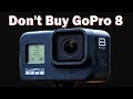 Don't Buy GoPro Hero 8 (Traveller lost footage due to serious issues)