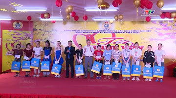 Ấm áp "Tết sum vầy, xuân chia sẻ" ở công đoàn Khu kinh tế Nghi Sơn và các Khu công nghiệp