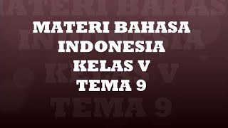 Bahasa Indonesia Kelas 5 - IKLAN | Tema 9 KD 3.4 Bahasa Indonesia Kelas 5 - IKLAN | Tema 9 KD 3.4