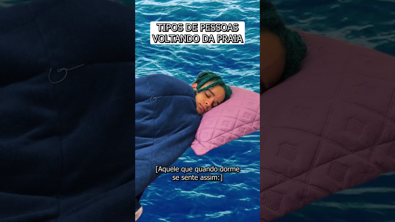 TIPOS DE PESSOAS VOLTANDO DA PRAIA