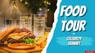 Celebrity Summit Food and Menu Tour A Travel Vlog