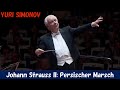[Yuri Simonov] ヨハン・シュトラウス2世／ペルシャ行進曲　J. Strauss II: Persischer Marsch