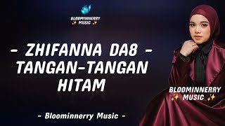 Zhifanna (Pesisir Selatan) - Tangan-Tangan Hitam  | Lirik Lagu Tangan-Tangan Hitam Zhifanna Da8