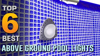 Top 6 Best Above Ground Pool Lights in 2023 | Review and Buying Guide