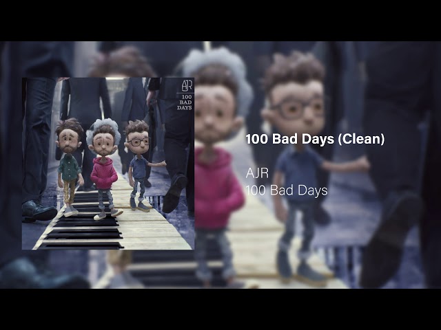 100 Bad Days by AJR Is Pointless!