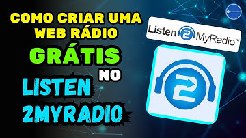 Como Criar Sua Web Rádio Grátis no Listen2MyRadio (Passo a Passo Completo!)