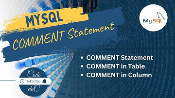 MySQL COMMENT Keyword | COMMENT in table| COMMENT in column | Enhancing Your Database Documentation