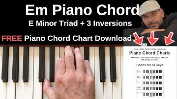 Em Piano Chord | E Minor Triad + Inversions Tutorial + FREE Chord Chart