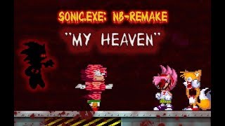 Sonic.Exe: NB Remake: My Heaven