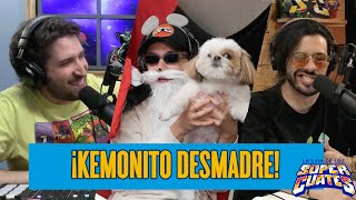 Kemonito Desmadre - La Liga De Los Súper Cuates