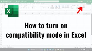 How to turn on compatibility mode in Excel