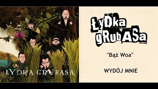Video thumbnail of "Łydka Grubasa - Wydój mnie (Bąż Woa, 2010)"