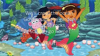 Gotta Travel Song From Dora The Explorer Doras Rescue In Mermaid Kingdom Version With Lyrics