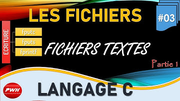 #03 Langage C - Les Fichiers -Traitement Fichiers Textes - Partie1 (Ecriture)