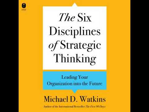 Six Disciplines of Strategic Thinking: Leading Your Organization into the Future