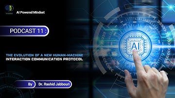 Session 3.1 - Podcast 11: The Evolution of a New Human-Machine Interaction Communication Protocol