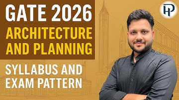 GATE 2026 Syllabus & Exam Pattern Explained | Architecture & Planning