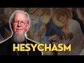 Hesychasm  the monastic tradition of orthodox christianity