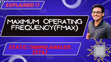 Chapter#12 | Maximum Clock Frequency of Design | Static Timing Analysis (STA) | @vlsiexcellence  ✍️