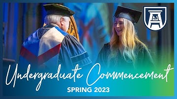 Spring 2023 Undergraduate Commencement | Session I | FULL EVENT | Augusta University