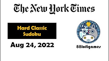 The New York Times Hard Classic Sudoku - Aug 24, 2022