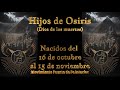 SIGNO ZODIACAL EGIPCIO &quot;HIJOS DE OSIRIS&quot; 𓂀 (nacido del 16 de octubre al 15 de noviembre)