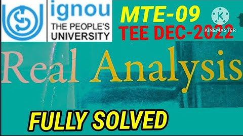 MTE-09|tee-DEC 2022|REAL ANALYSIS|FULLY SOLVED| MATH SOLUTIONS for all