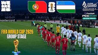 PORTUGAL vs UZBEKISTAN - World Cup 2026 | Group Stage | Full Match All Goals | Simulation PES