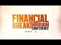 Financial breakthrough conference day 1  pastor tony osborn  24th july 2023