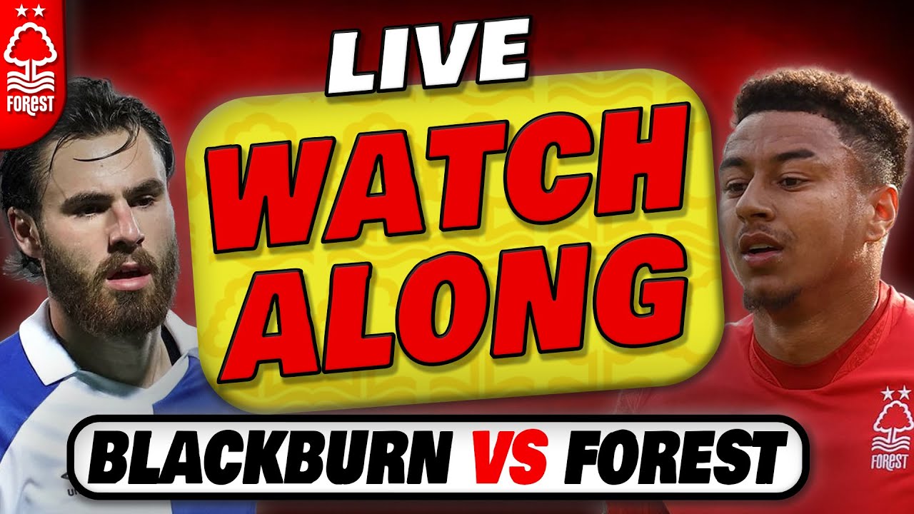 🔴 LIVE Blackburn Rovers vs Nottingham Forest Live Stream Watch Along Carabao Cup Live Football