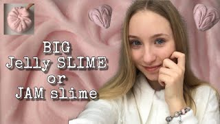 Огромный JAM/JELLY SLIME как сделать?