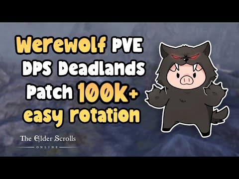 ESO Werewolf PVE DPS 100k+ Deadlands DLC Console Friendly PS4 Build