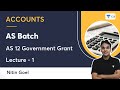 L1  as batch  as 12 government grant  nitin goel  unacademy ca intermediate pro