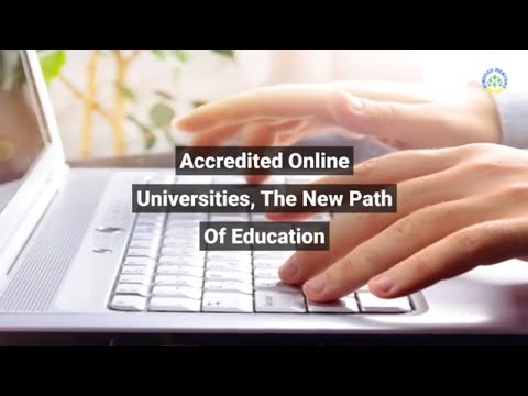 Accredited Online Universities, The New Path Of Education