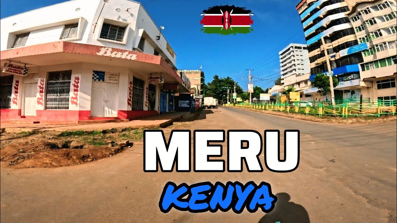 Meru Rajju UNBELIEVABLE! This is What The Media Don't Show You About Meru Town 🇰🇪 ...