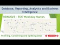 14 BONUS #3 SSIS Derived Columns | Table Derived Weekday Names | Sunday through Saturday