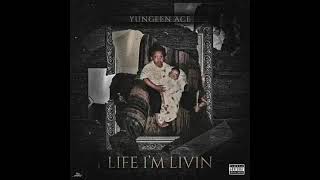 Yungeen Ace - How To Love (Life I'm Livin)