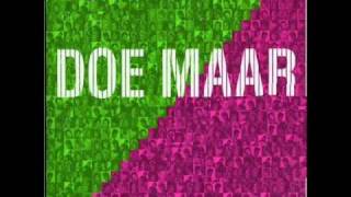 Video thumbnail of "doe maar - liever dan lief"