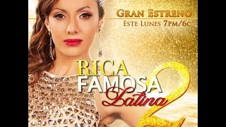 Rica Famosa Latina - Season 2 - Outtakes