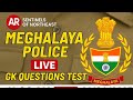 Meghalaya Police Live GK #meghalaya #meghalyapolice