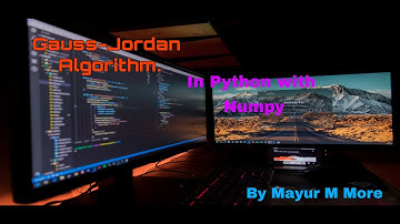 Gauss-Jordan Algorithm.Created in Python Language Using Numpy module.