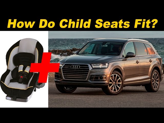 2017 Audi Q7: Car Seat Check