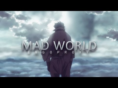 Ergo Proxy | Mad World | (AMV)