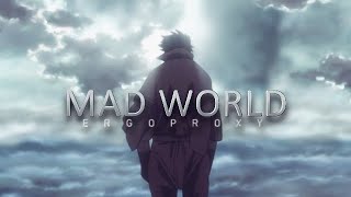 Ergo Proxy | Mad World | AMV