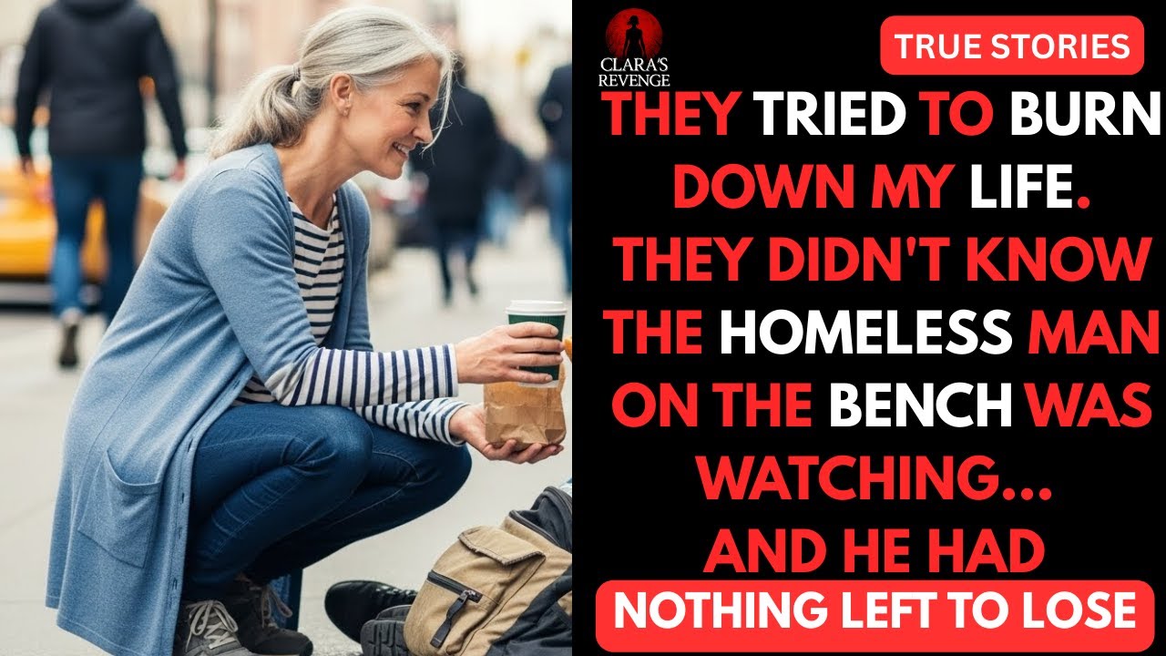 They tried to burn down my life. They didn't know the homeless man on the bench was watching........