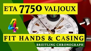 ETA 7750 VALJOUX | PART 4 | FIT HANDS | CLEAN PUSHERS | CASING | BREITLING | DIY | WATCH REPAIR