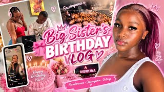 Big Sister’s Birthday Vlog 🎀💕 | Maintenance, Shisanyama & Outing