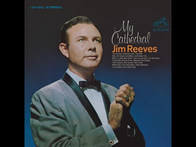 Jim Reeves - He Will (HD)(with lyrics) class=