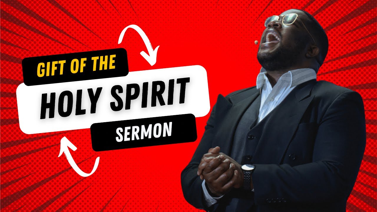 Sermon The Gift Of The Holy Spirit Pastor Joshua Okpara YouTube Sermon The Gift Of The Holy Spirit Pastor Joshua Okpara YouTube